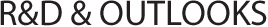 R&D & Outlooks